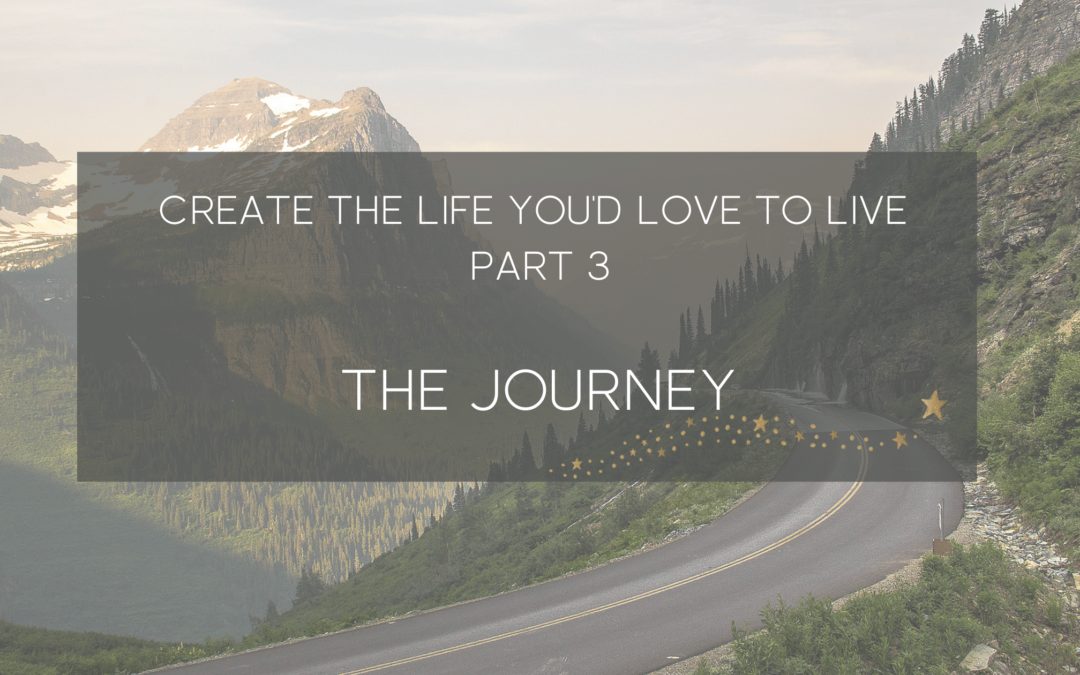 create life love, the journey, part 3